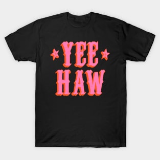 Yee Haw T-Shirt